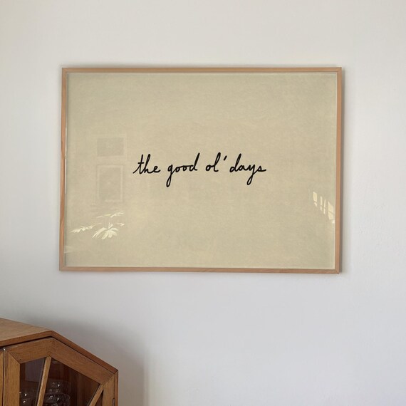 The Good Ol Days Print Minimalist Typography Decor Sentimental Wall Art Digital Download Horizontal