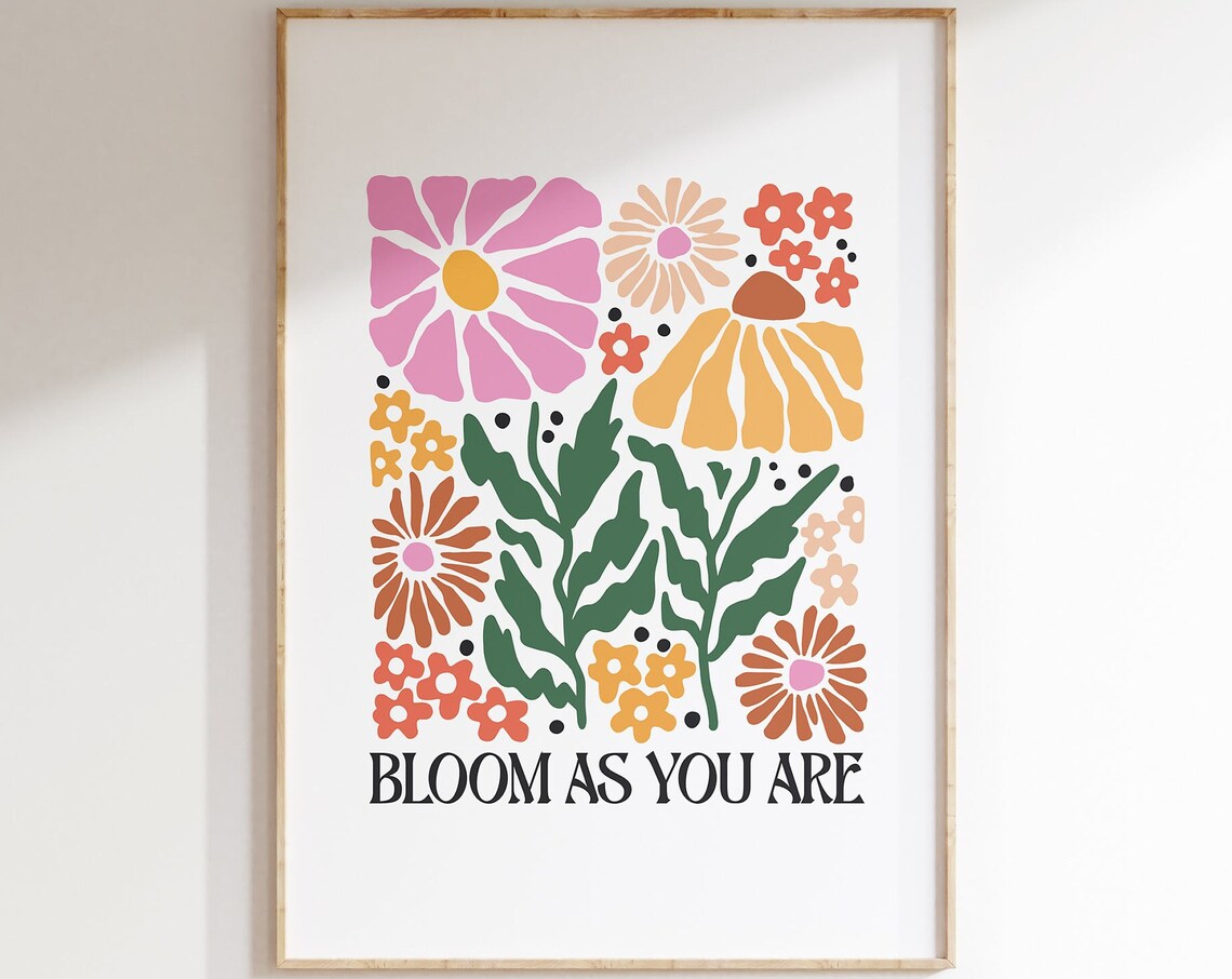 Bloom As You Are Colorful Retro Floral Quote Botanical Art Poster
