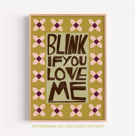 Blink If You Love Me Art Print Quote Wall Home Decor Family Poster Digital Download