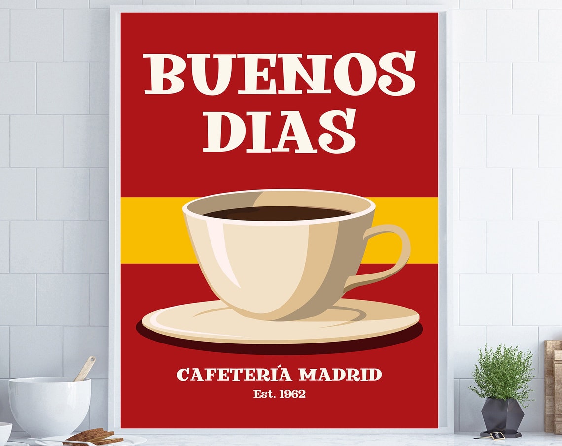 Buenos Dias Madrid Coffee Cup Spanish Flag Kitchen Quote Poster