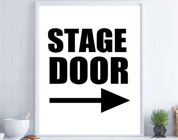 Stage Door Arrow Typography Minimalist Black White Sign Poster