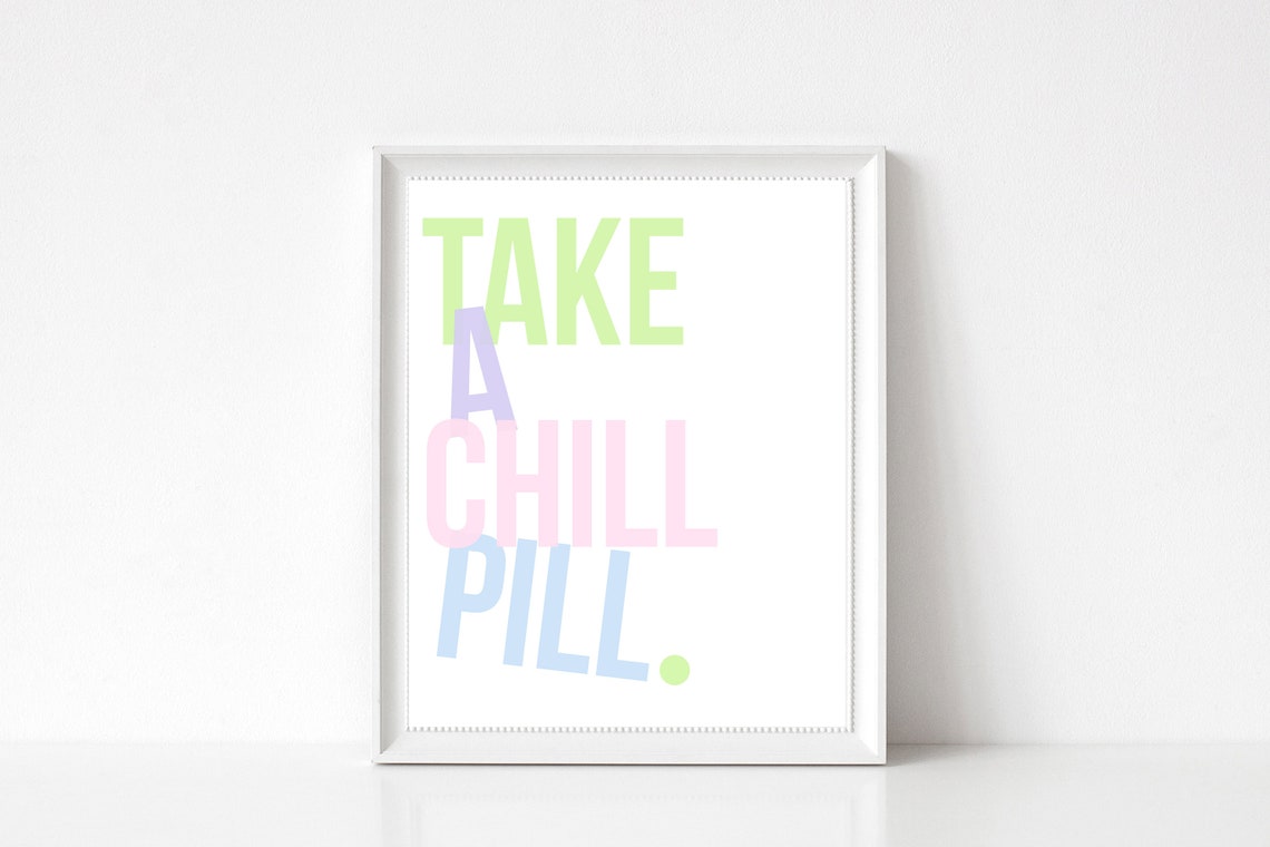 Take a Chill Pill Calm Pastel Lettering Funny Relax Quote Poster - Image 3