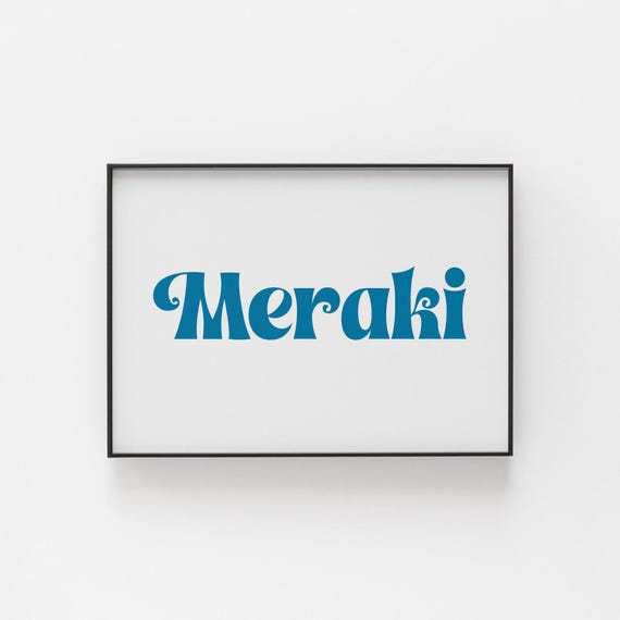 Meraki Greek Print Poster Wall Art Of This Beautiful Word In A Variety Cool Colours Perfect Addition To Gallery Greco Gifts