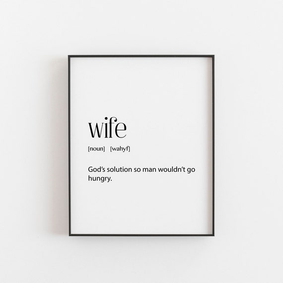 Wife Gift Funny Wall Art Anniversary Kitchen Print New Wifey