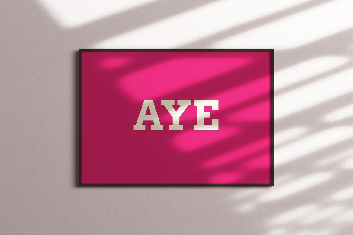 Aye Cream On Hot Pink Bold Scottish Slang Pop Typography Poster - Image 3
