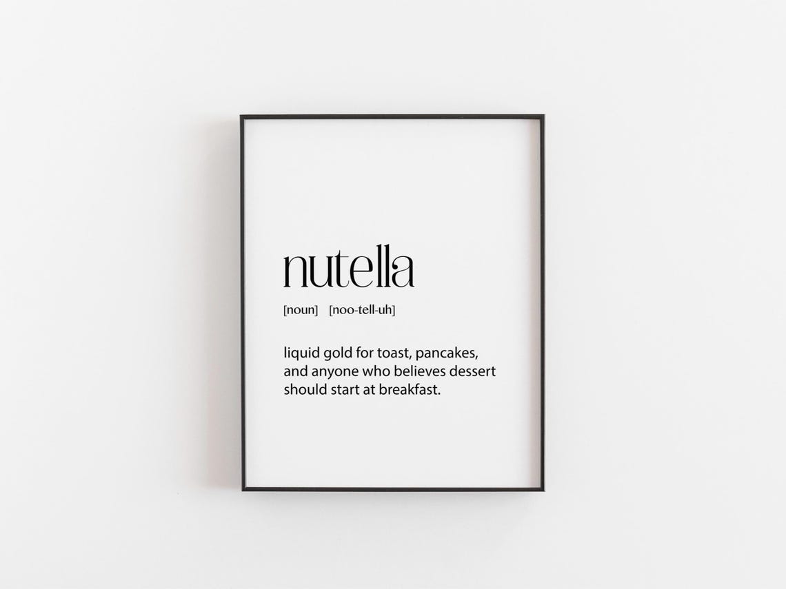 Nutella Funny Definition Print Kitchen Chocolate Lover Gift Art