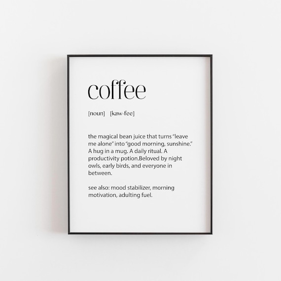 Funny Coffee Definition Print Minimalist Kitchen Wall Decor Noun Art