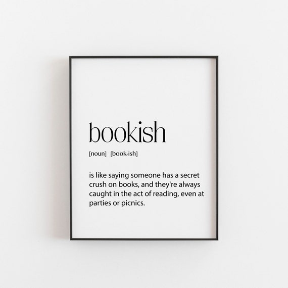 Bookish Dictionary Print Book Lover Gift Intellectual Friend Christmas For Nerds Geeks Friends Who Love Books Poster