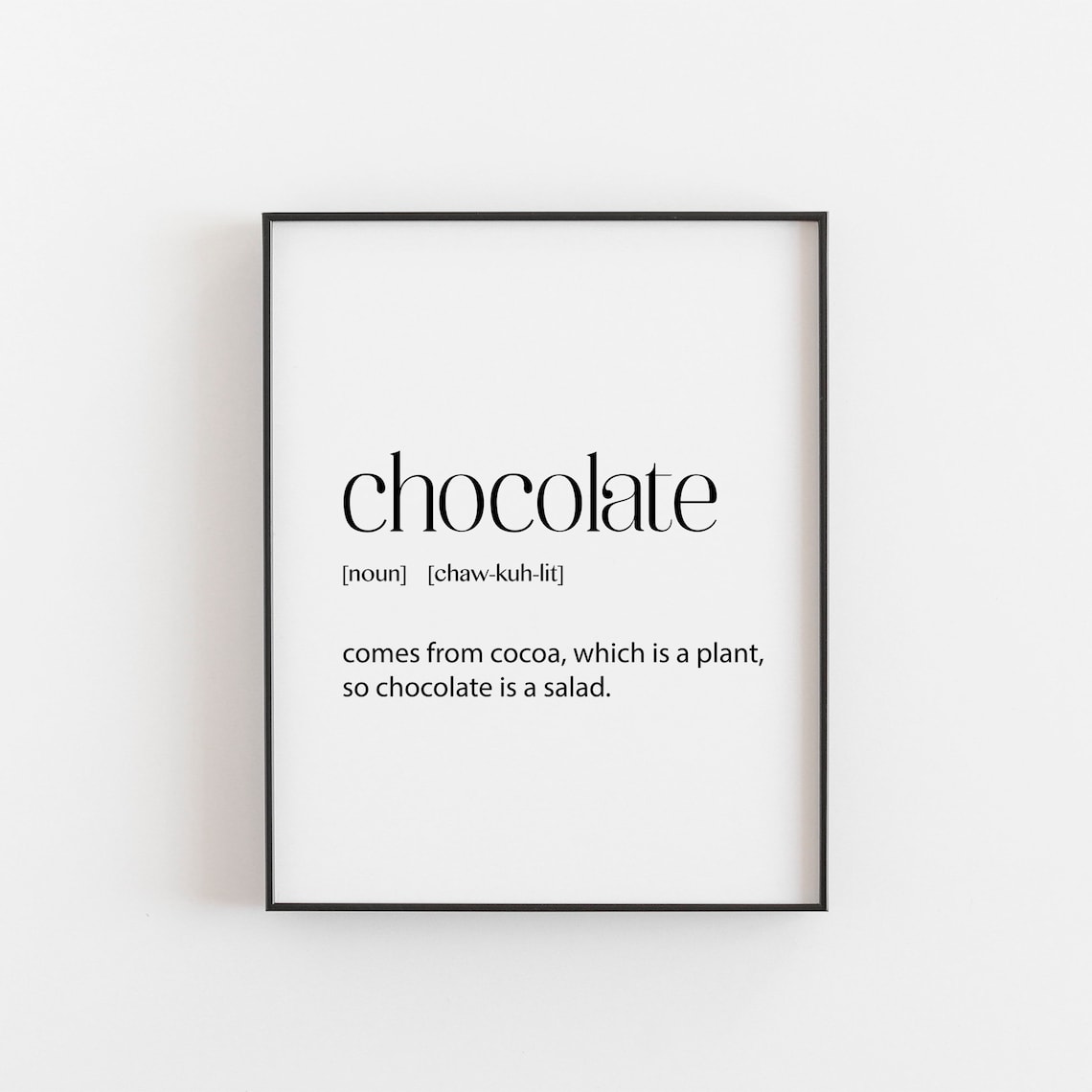 Funny Chocolate Salad Print, Vegan Humor Kitchen Poster