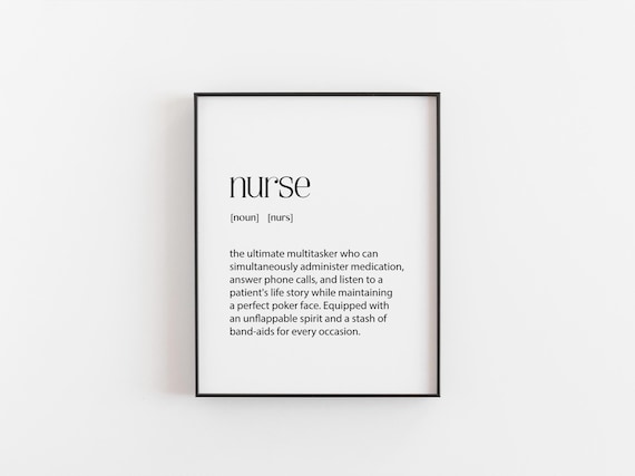 Nurse Definition Print Funny Healthcare Worker Appreciation Gift