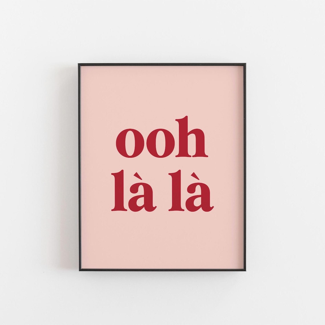 Ooh La La French Typography Playful Blush Pink Minimalist Poster