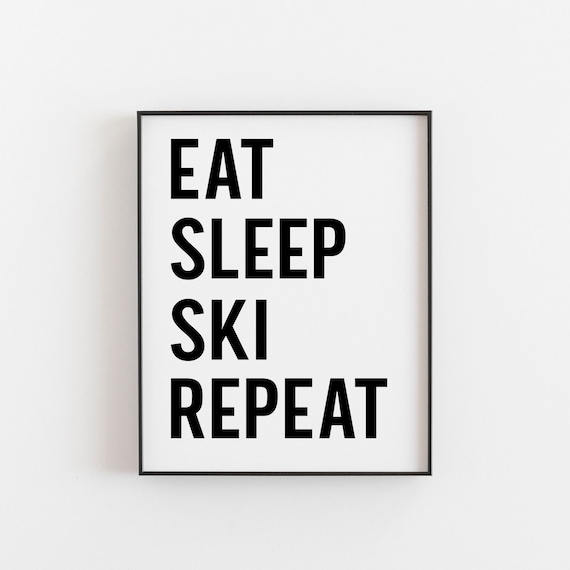 Eat Sleep Ski Repeat Skiing Art Print, Instructor Gift