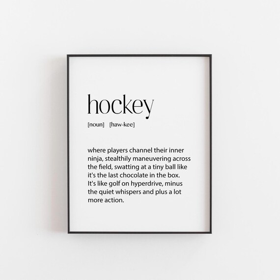 Hockey Definition Print Funny Sports Locker Room Humor Player Gift A2 To 4x6 Instant Art Quote Man Cave
