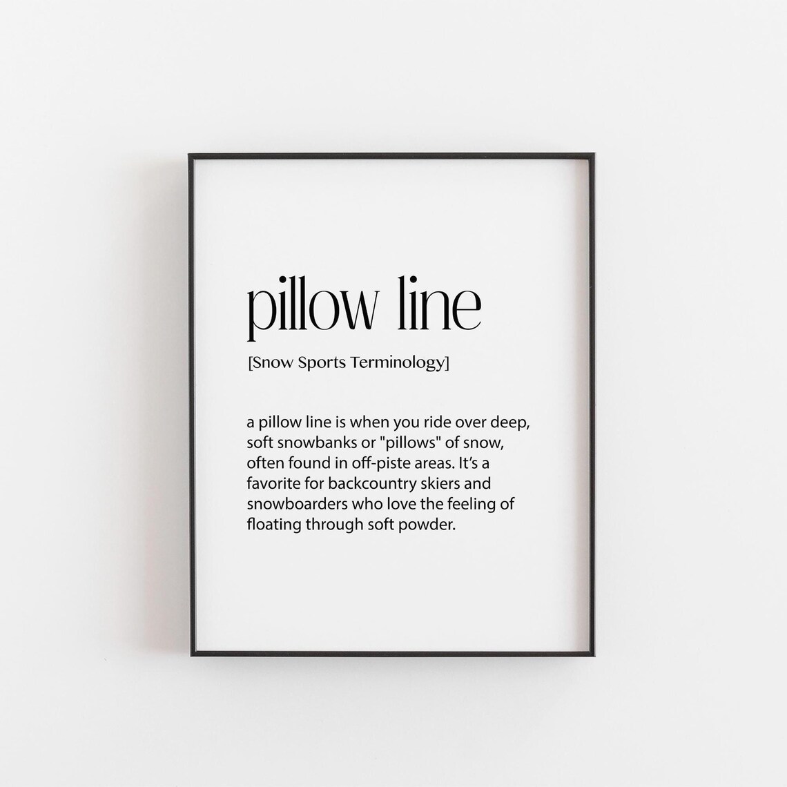 Pillow Line Snow Sports Definition Backcountry Ski Powder Term Poster