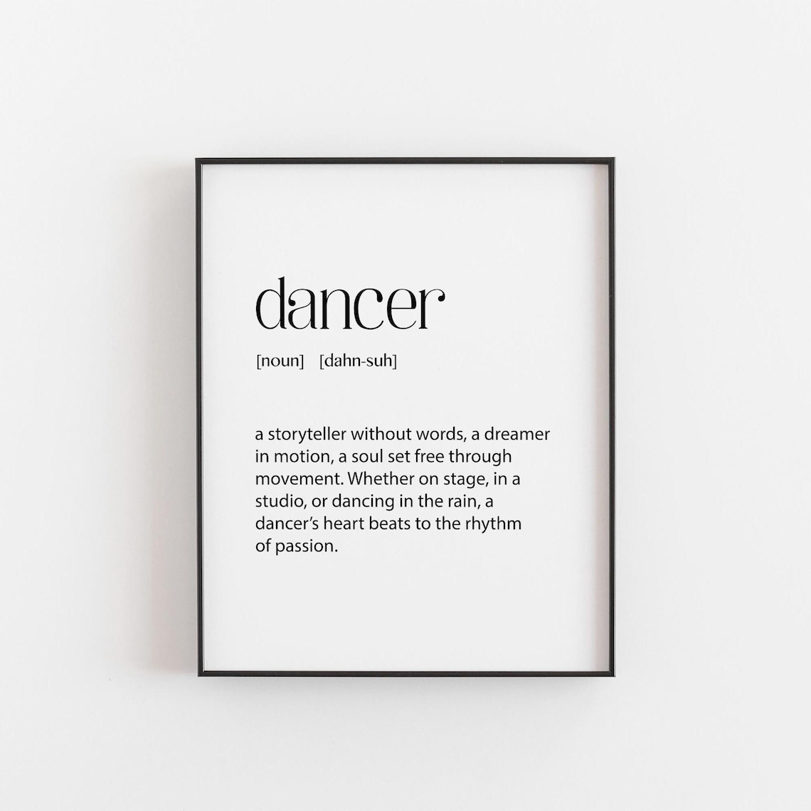 Dancer Definition Inspirational Dance Lover Art Print