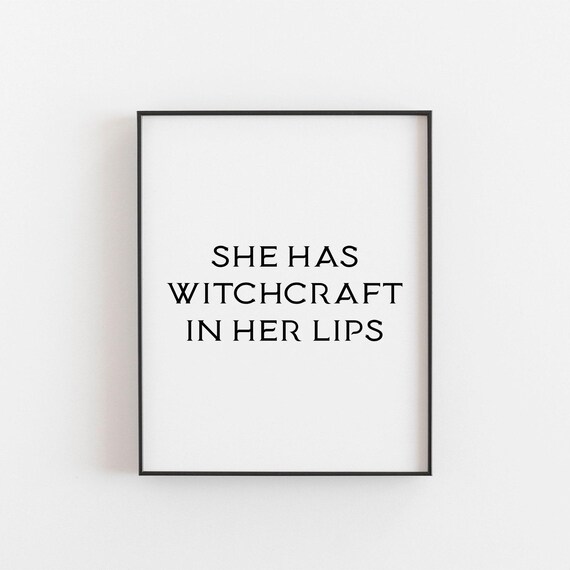 Goth Print She Has Witchcraft On Her Lips, Art Print