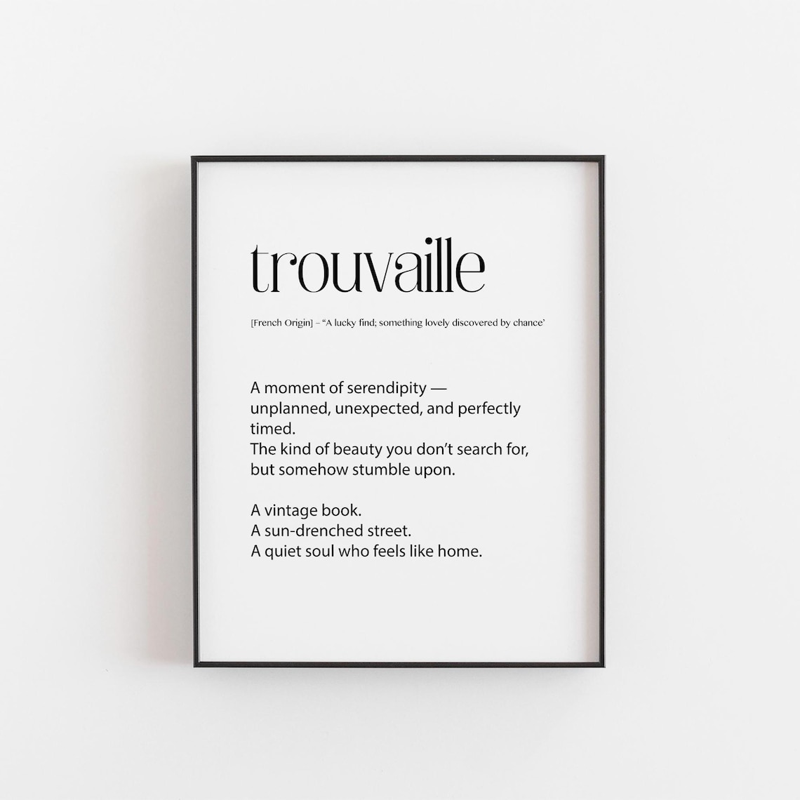 Trouvaille French Word Meaning Lucky Find, Art Print