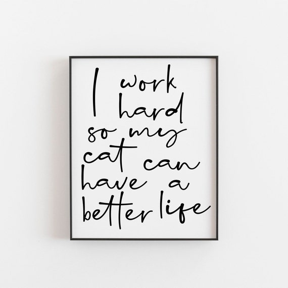 Cat Parent Motivation Print Sarcastic Pet Owner Art Gift For Crazy Lady Humorous Home Office Decor Animal Lovers Above Bed
