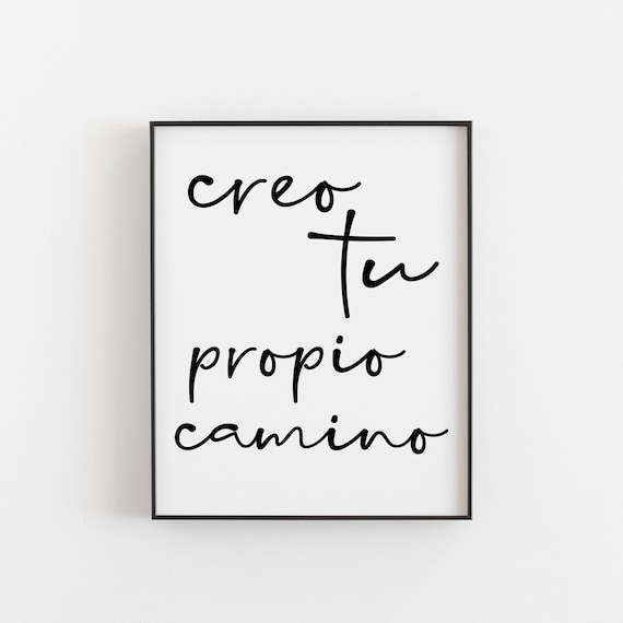 Crea Tu Propio Camino Spanish Quote Art Print