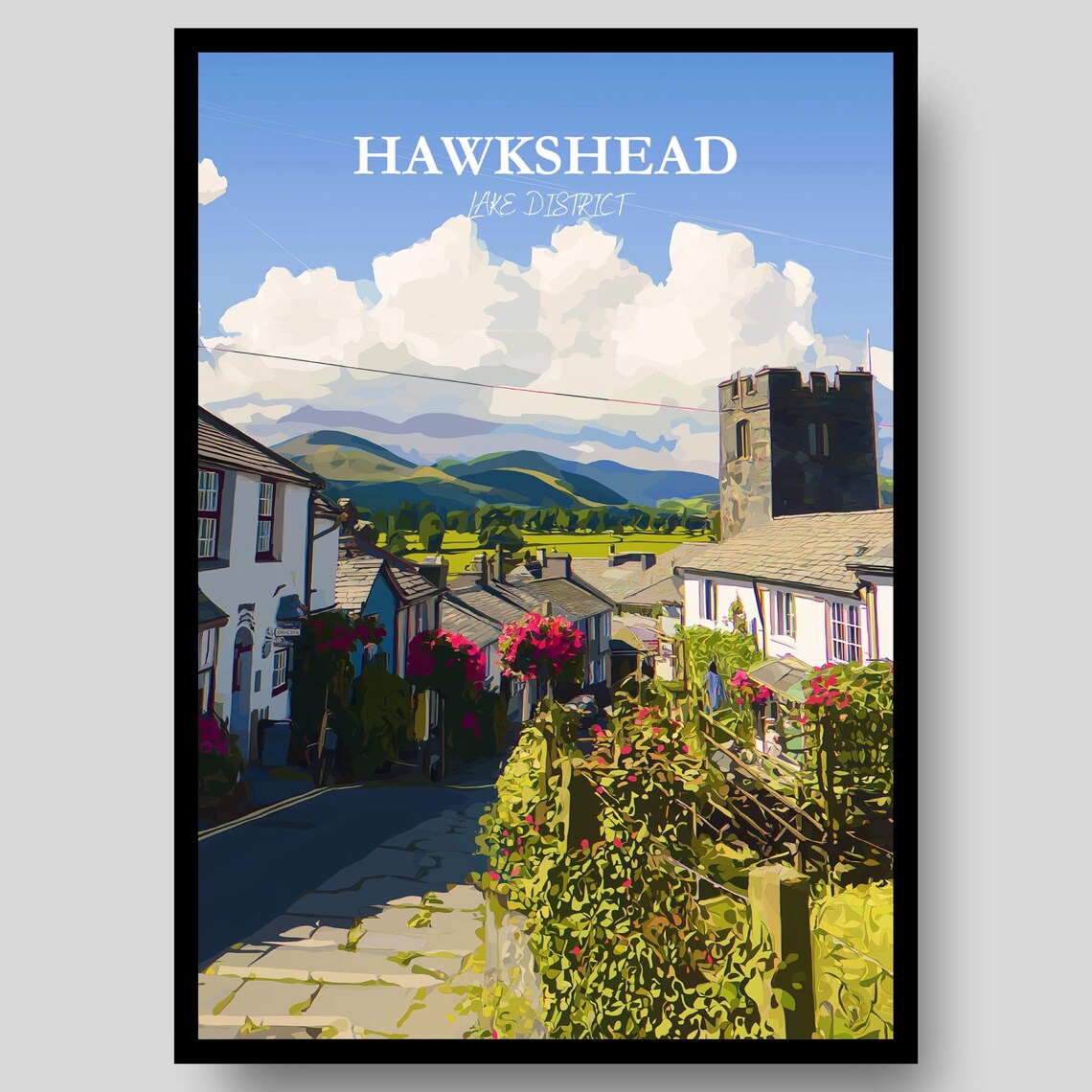 Hawkshead Lake District Village Street Flowers Fells Travel Poster