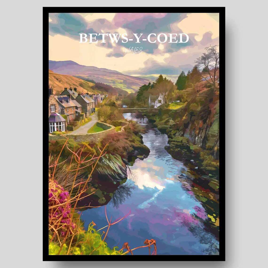 Betws y Coed Wales Village River Valley Mountain Travel Poster