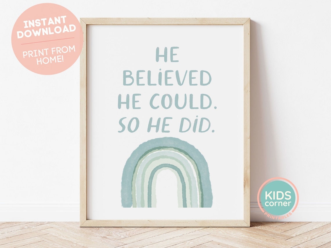 He Believed He Could So He Did Blue Rainbow Boys Room Poster