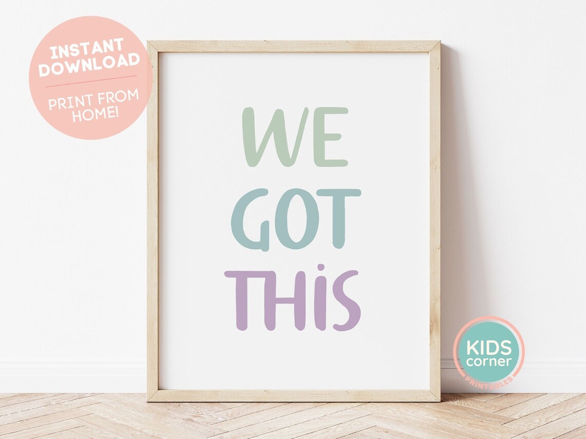 We Got This Nursery Affirmation Art Print