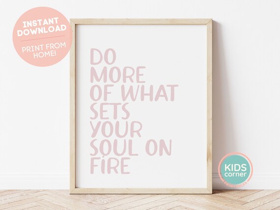 Do More Of What Sets Your Soul On Fire Blush Pink Quote Wall Poster