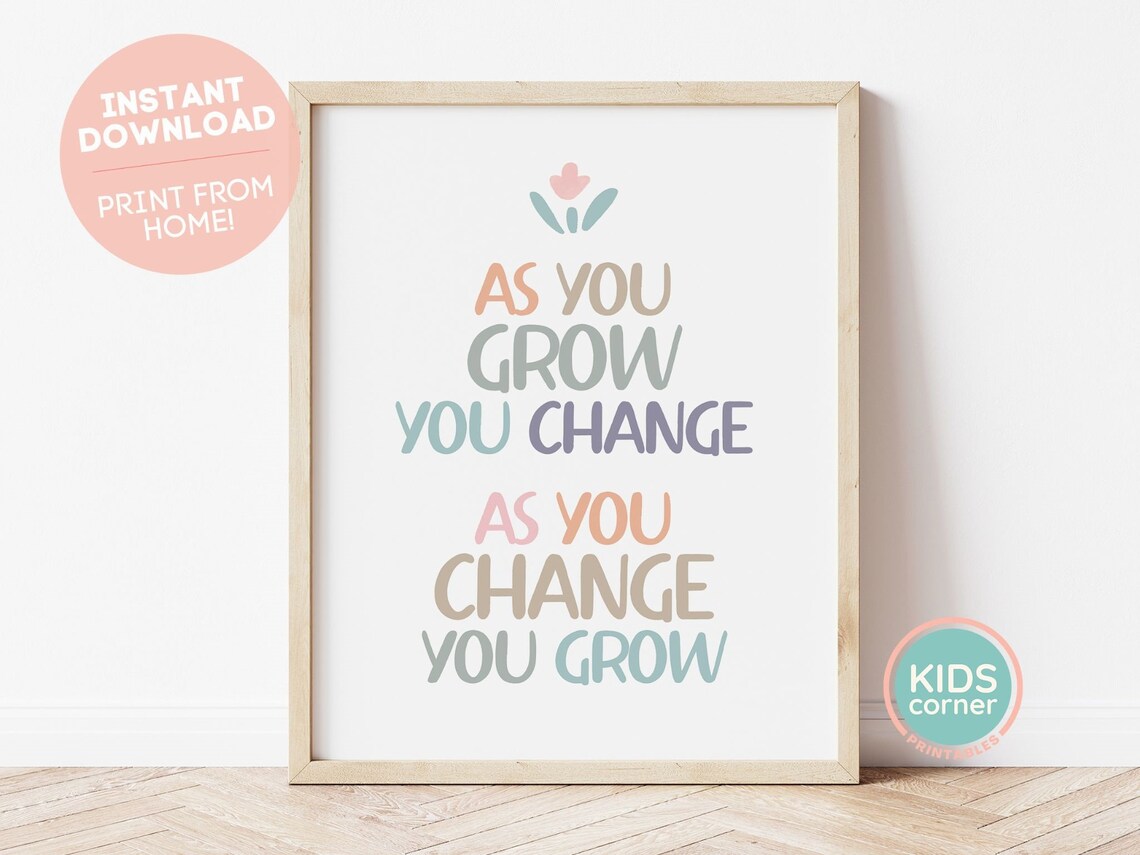 As You Grow You Change Pastel Nursery Quote Kids Room Decor Poster