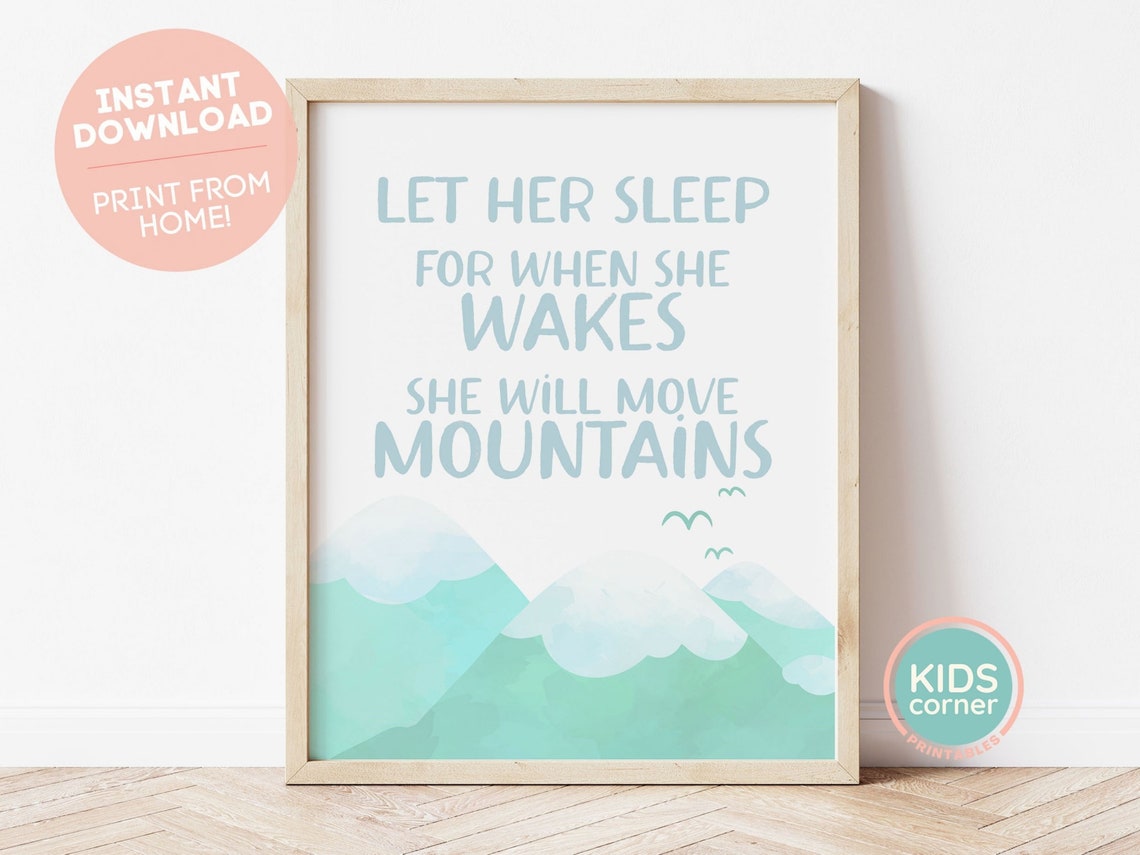 Let Her Sleep She Will Move Mountains Teal Nursery Quote Poster