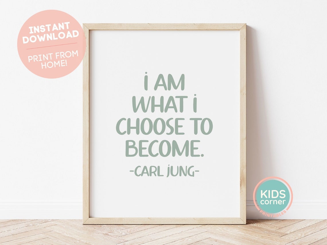 Carl Jung I Am What I Choose to Become Empowering Quote Poster