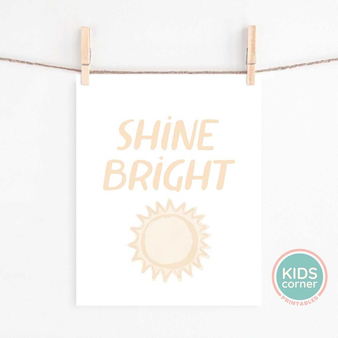 Shine Bright Sunshine Nursery Neutral Kids Room Quote Poster - Image 2