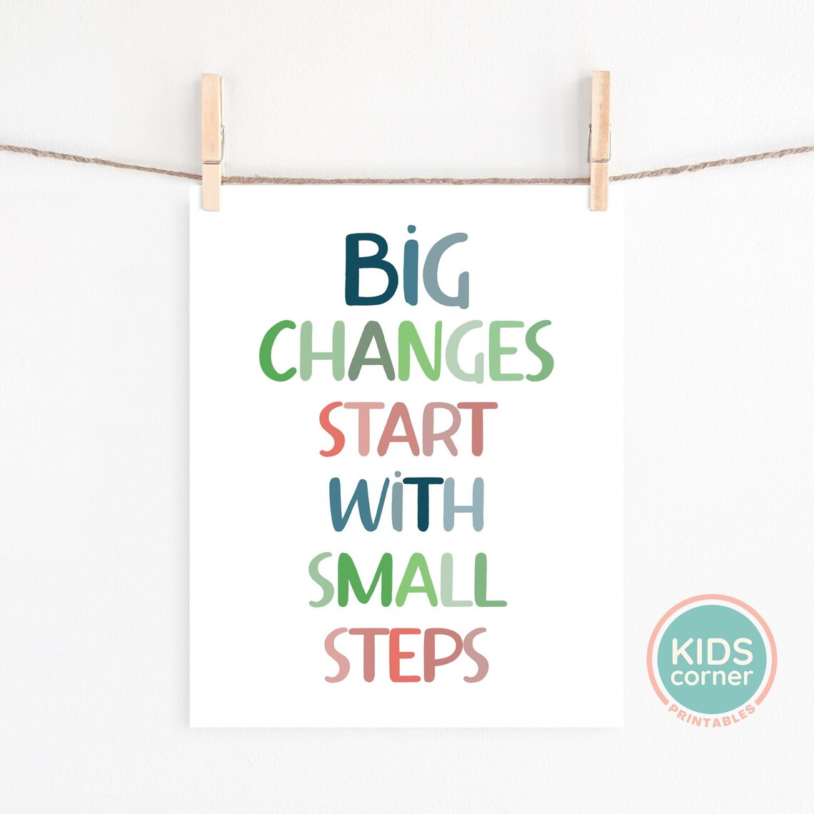 Big Changes Start With Small Steps Art Print - Image 2