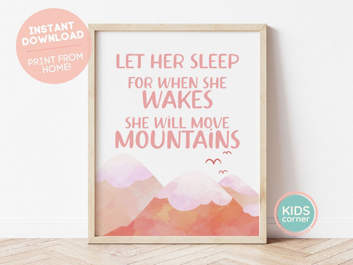 Let Her Sleep She Will Move Mountains Pink Peaks Nursery Poster
