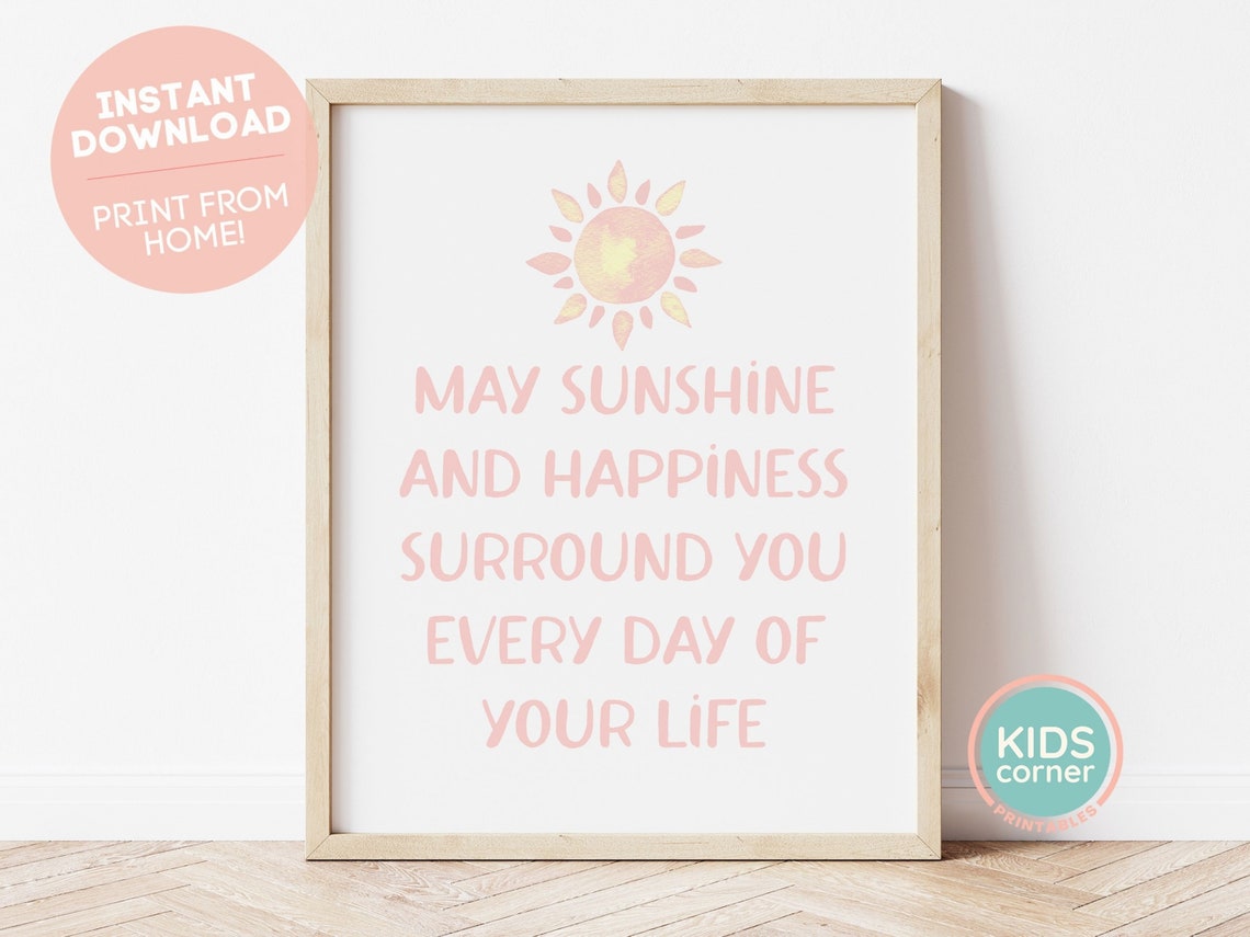 May Sunshine And Happiness Surround You Every Day Sun Quote Poster