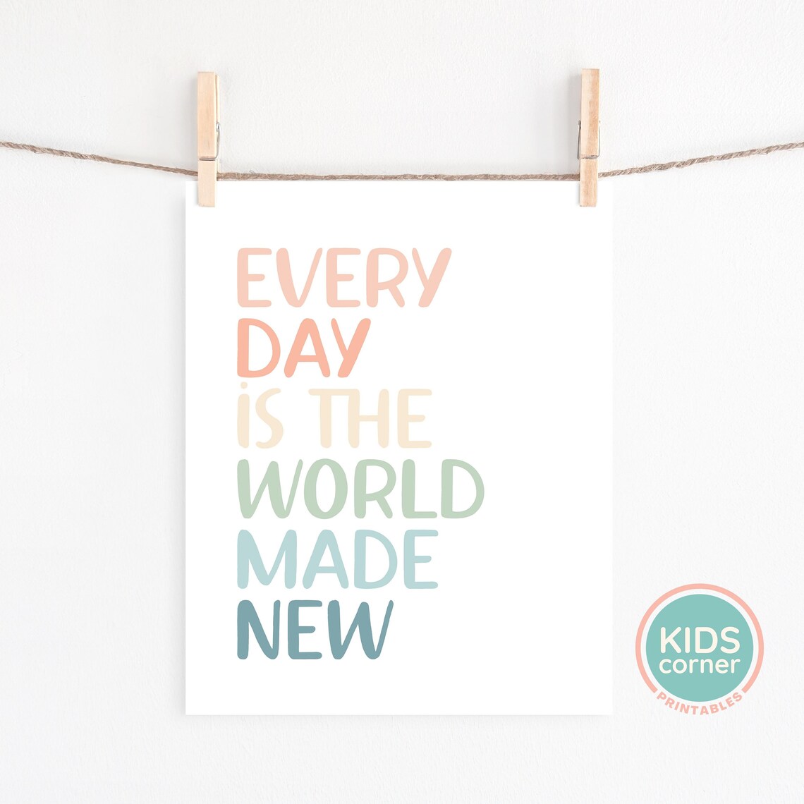 Every Day Is the World Made New Pastel Hand Lettered Quote Poster - Image 2