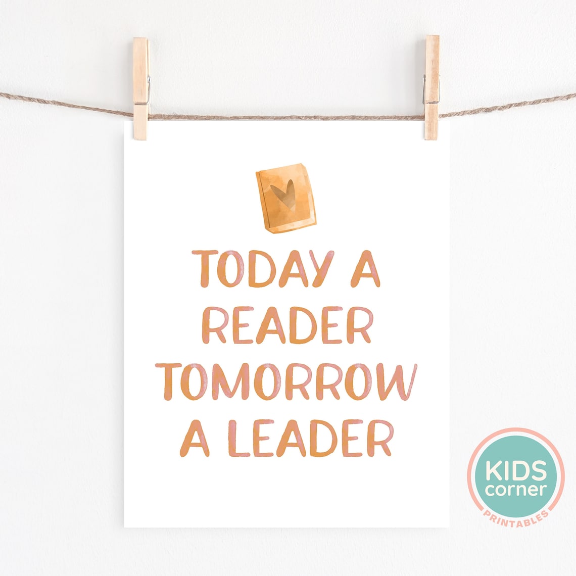 Today A Reader Tomorrow A Leader Poster Print - Image 2