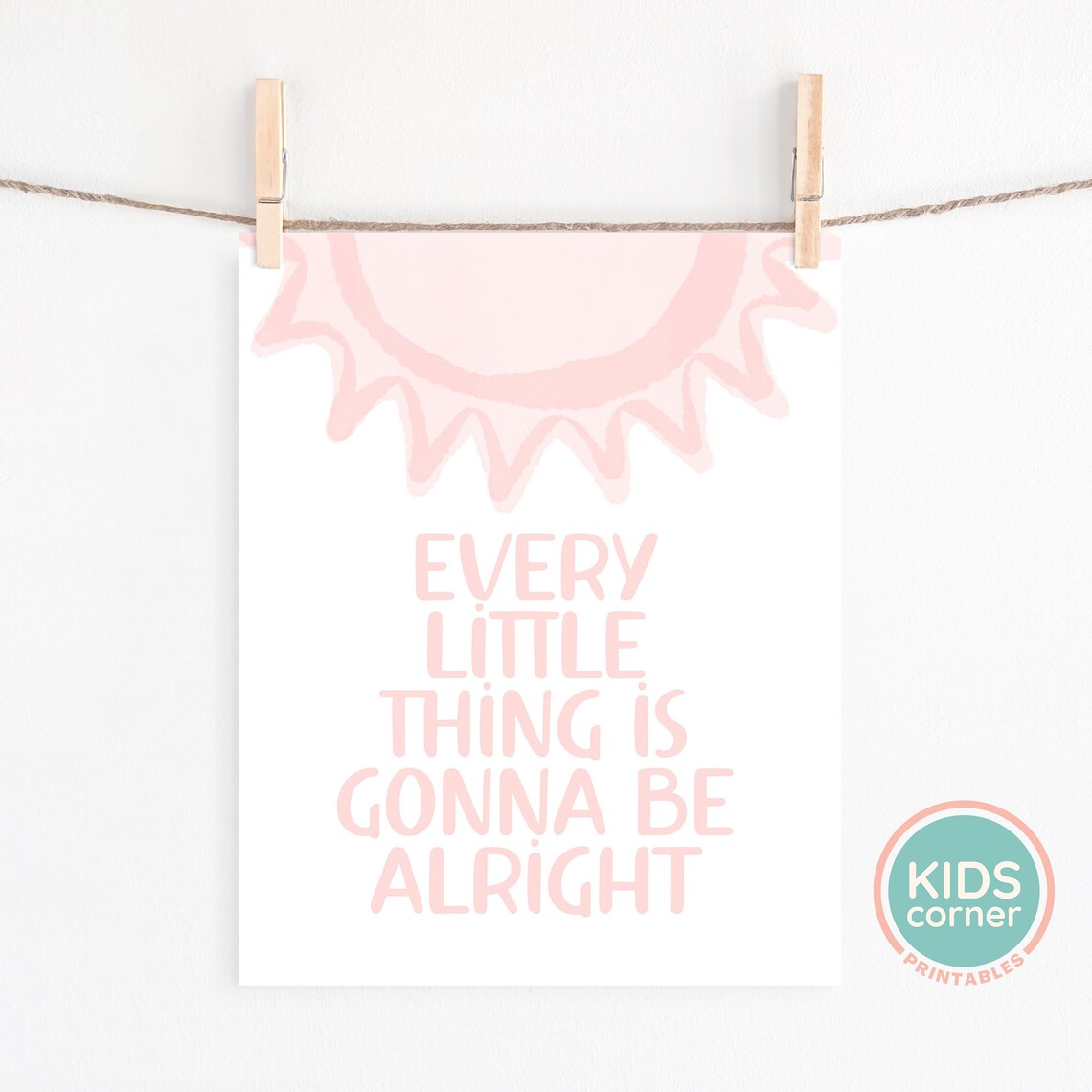 Every Little Thing Is Gonna Be Alright Pink Sun Kids Quote Poster - Image 2