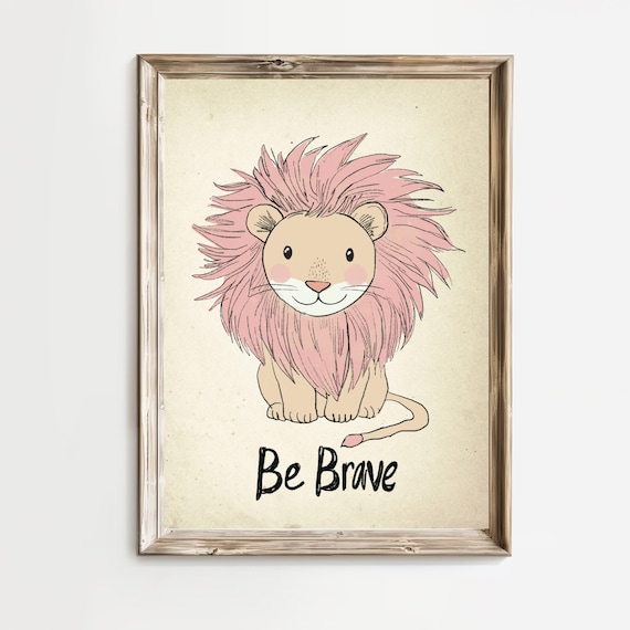 Be Brave Cute Pink Mane Lion Kids Room Motivational Quote Poster