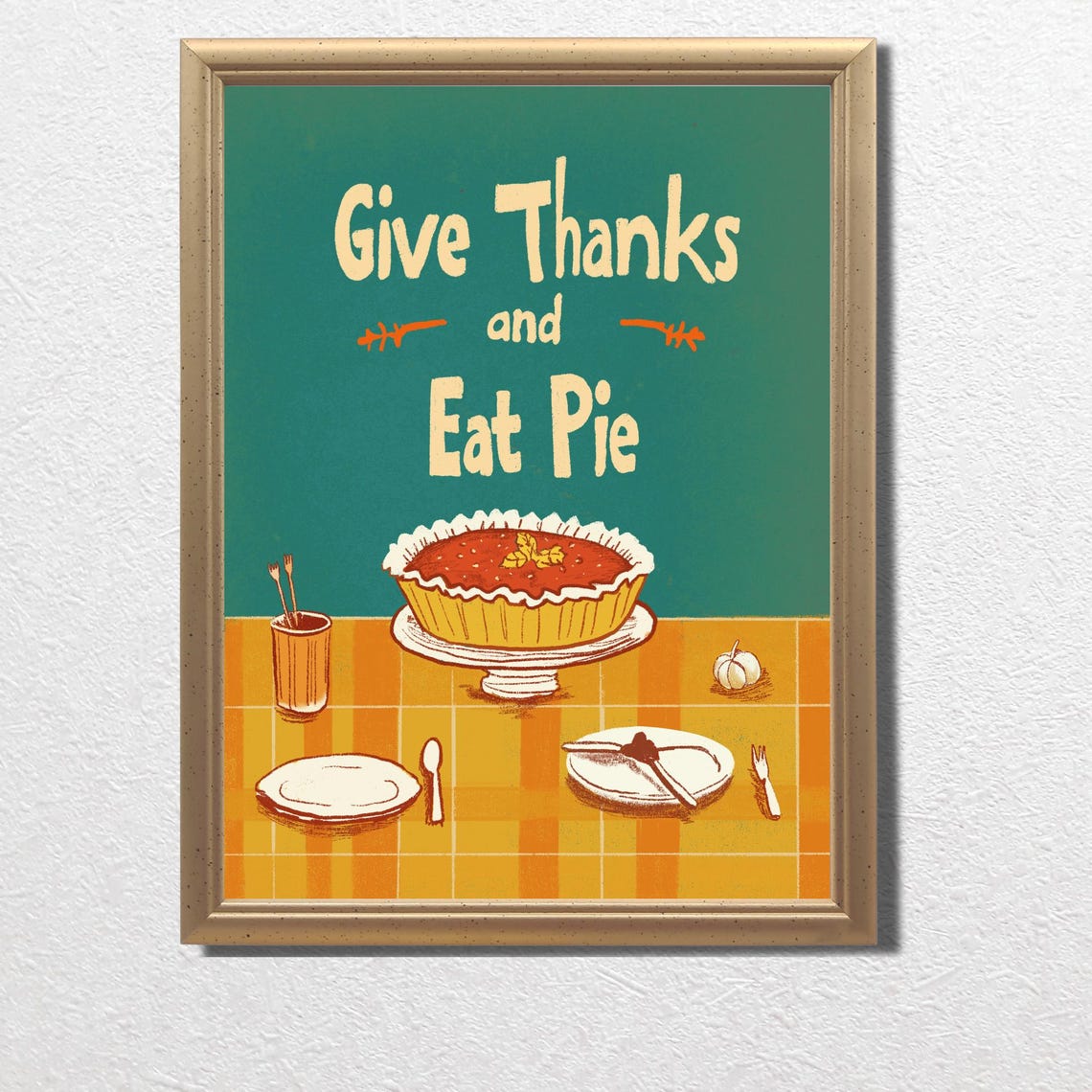 Give Thanks And Eat Pie Retro Pumpkin Pie Thanksgiving Poster - Image 3