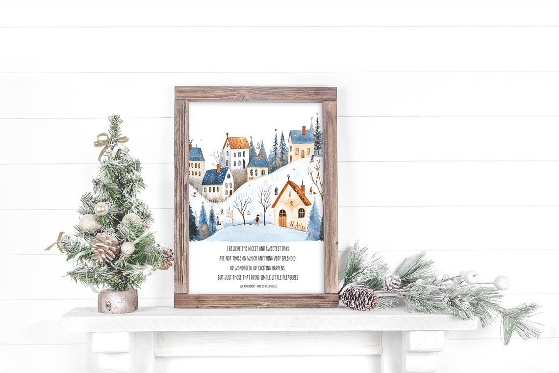 Simple Little Pleasures L.M. Montgomery Quote Snowy Village Scene Poster - Image 4