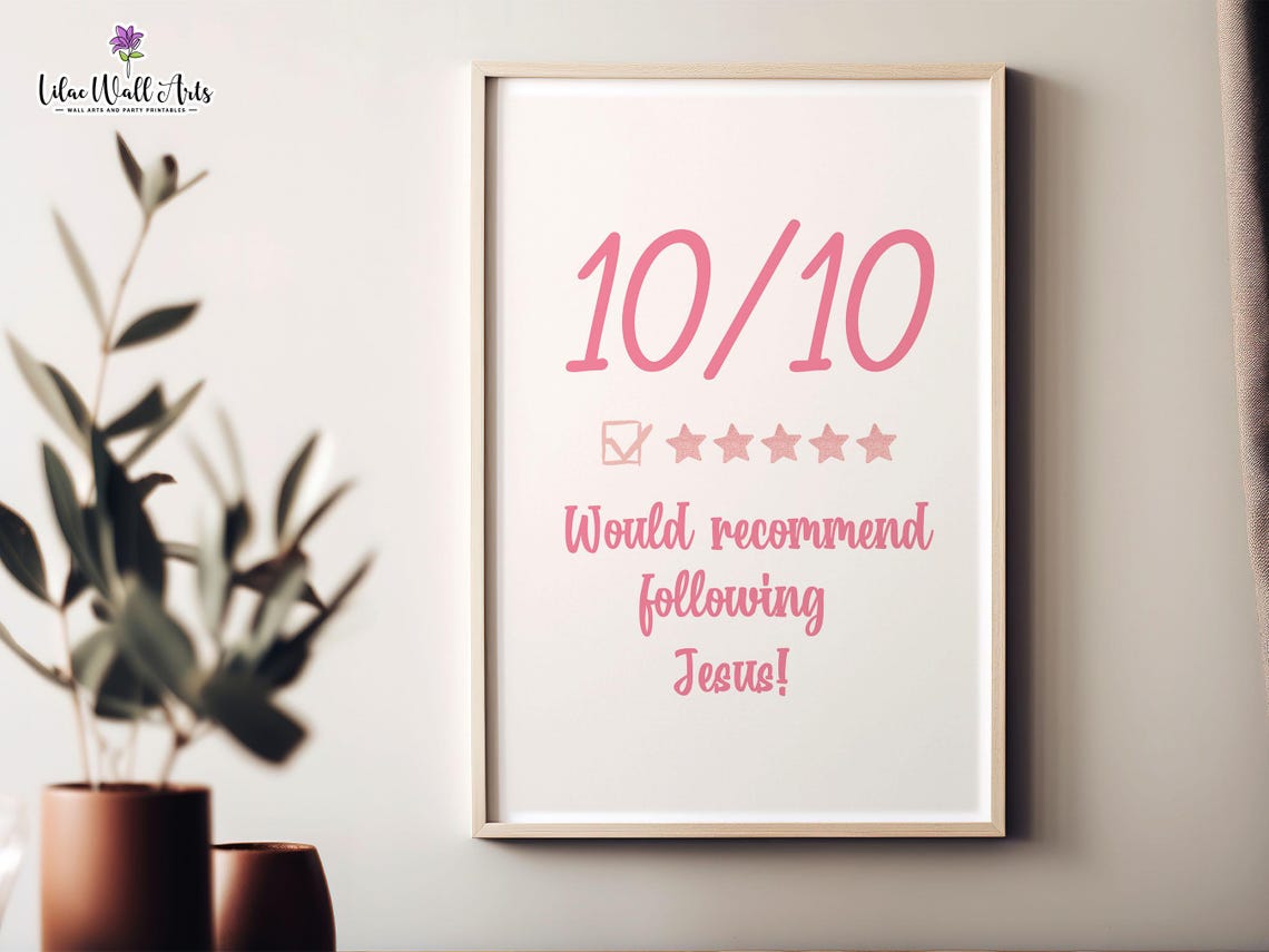 10/10 Would Recommend Following Jesus Pink Faith Gift Poster