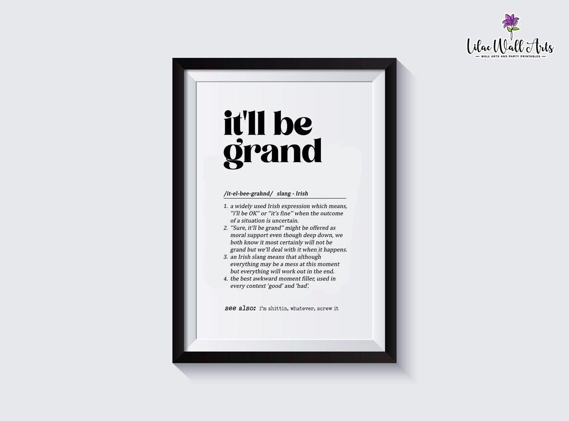 It'll Be Grand Irish Saying Art Print, Irish Decor - Image 3