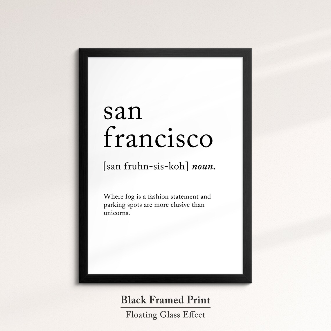 San Francisco Dictionary Definition Funny Fog Quote Minimalist Poster - Image 8