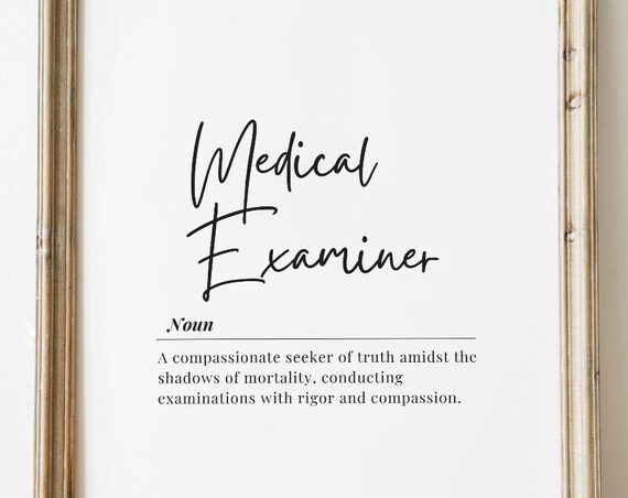 Medical Examiner Quote Art Inspirational Forensic Science Office Decor Minimalist Professional Wall Modern Typo