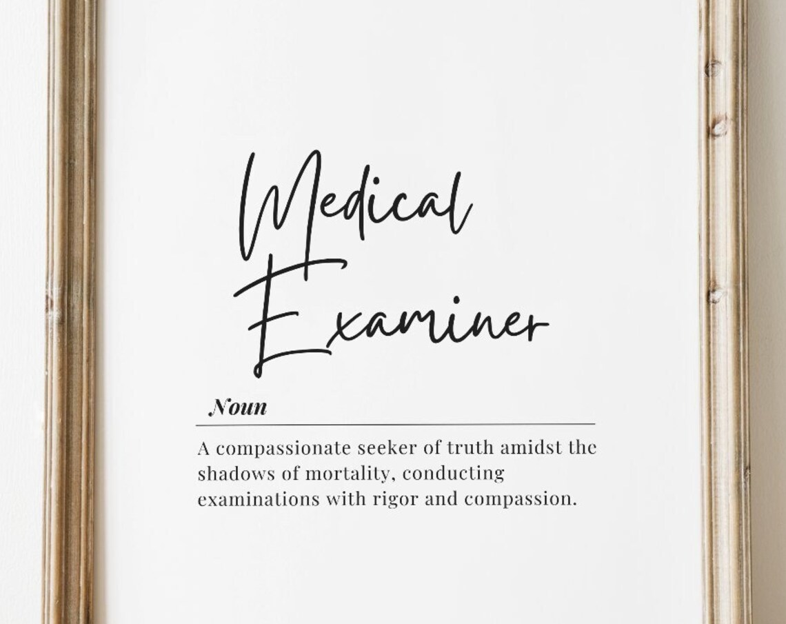 Medical Examiner Quote Art Inspirational Forensic Science Office Decor Minimalist Professional Wall Modern Typo