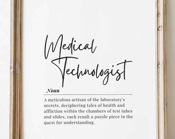 Medical Technologist Wall Art Inspirational Quote Healthcare Worker Gift Laboratory Decor