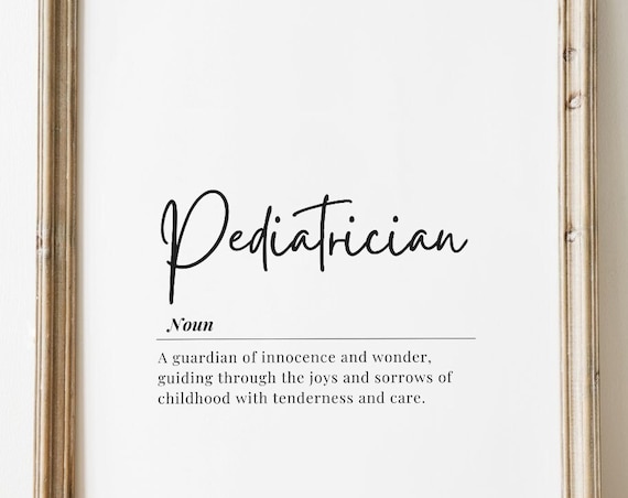 Pediatrician Definition Black White Script Minimalist Typography Gift Poster