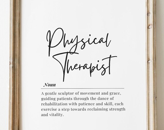 Physical Therapist Definition Print Inspiring Medical Gift Wall Decor
