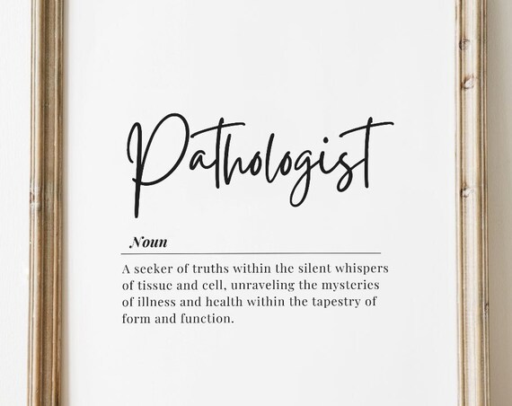 Pathologist Definition Wall Art Medical Office Decor Inspirational Quote Doctor Appreciation Gift National Doctors Day